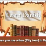 Phrases you use when (City tour) in Danish