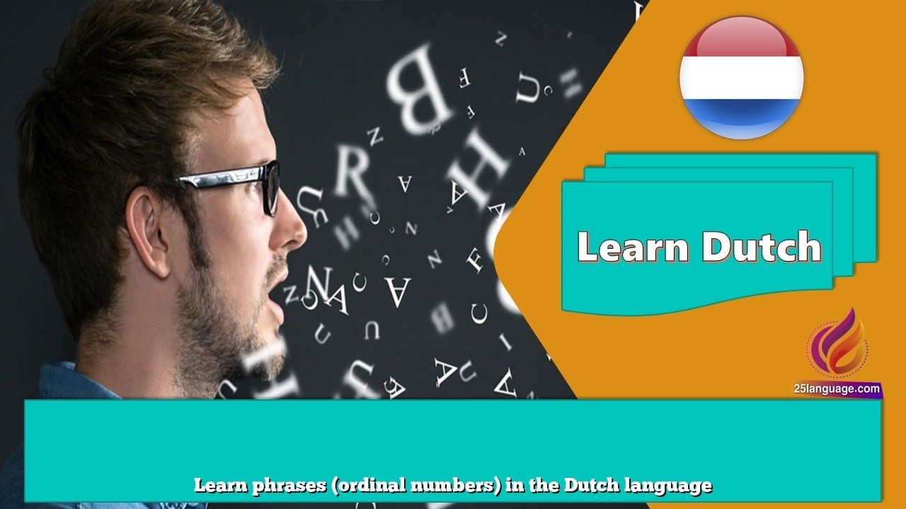 Learn phrases (ordinal numbers) in the Dutch language