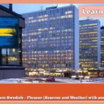 Learn Swedish – Phrases (Seasons and Weather) with audio