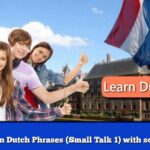 Learn Dutch Phrases (Small Talk 1) with sound