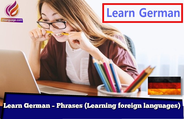 Learn German – Phrases (Learning foreign languages)