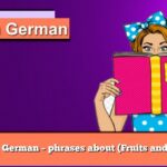 Learn German – phrases about (Fruits and food)