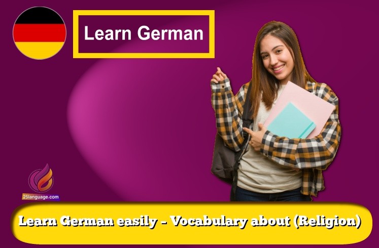 Learn German easily – Vocabulary about (Religion)