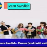 Learn Swedish – Phrases (work) with audio