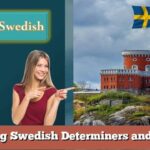 Learning Swedish Determiners and People
