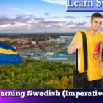 Learning Swedish (Imperative )