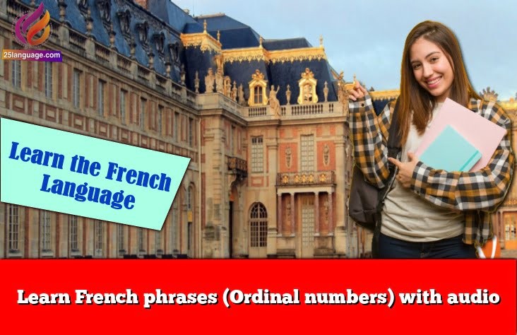 Learn French phrases (Ordinal numbers) with audio