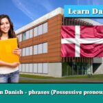 Learn Danish – phrases (Possessive pronouns 1)