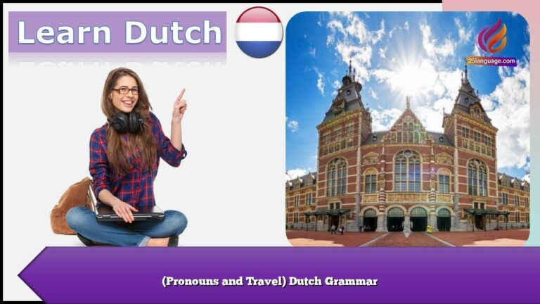 (Pronouns and Travel) Dutch Grammar