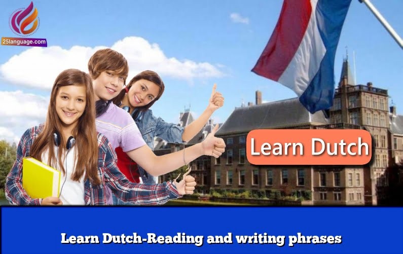 Learn Dutch-Reading and writing phrases