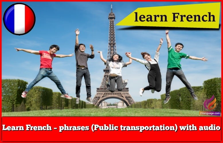 Learn French – phrases (Public transportation) with audio