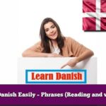 Learn Danish Easily – Phrases (Reading and writing)