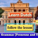 Dutch Grammar (Pronouns and Travel)