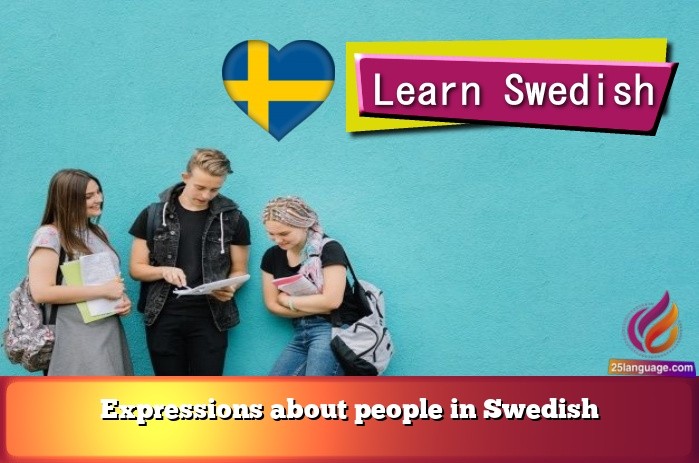 Expressions about people in Swedish