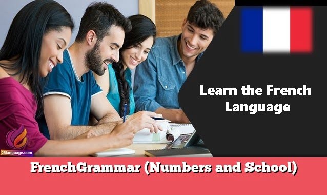 FrenchGrammar (Numbers and School)