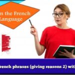 Learn French phrases (giving reasons 2) with audio