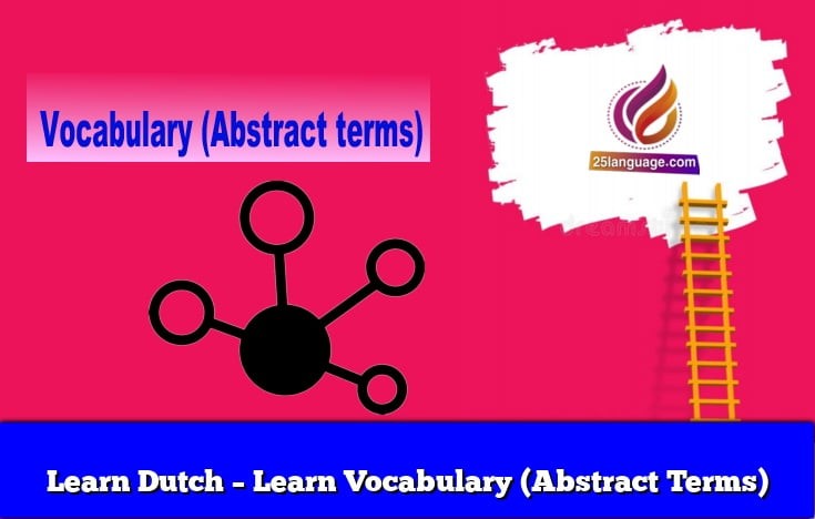 Learn Dutch – Learn Vocabulary (Abstract Terms)