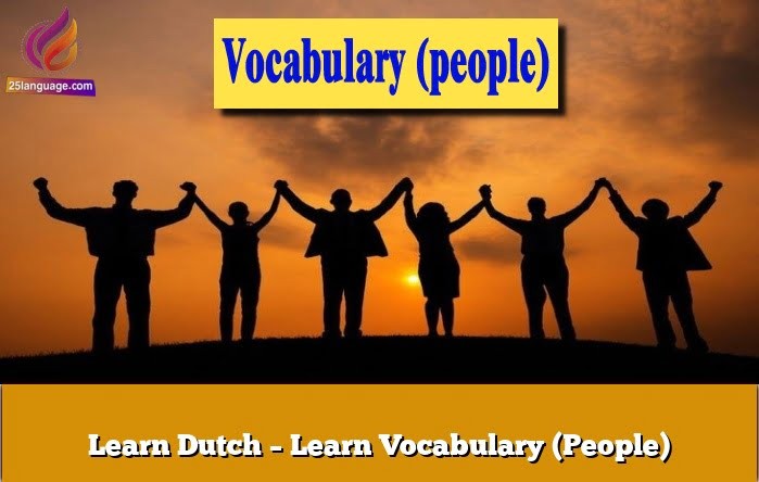 Learn Dutch – Learn Vocabulary (People)