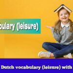 Learn Dutch vocabulary (leisure) with audio