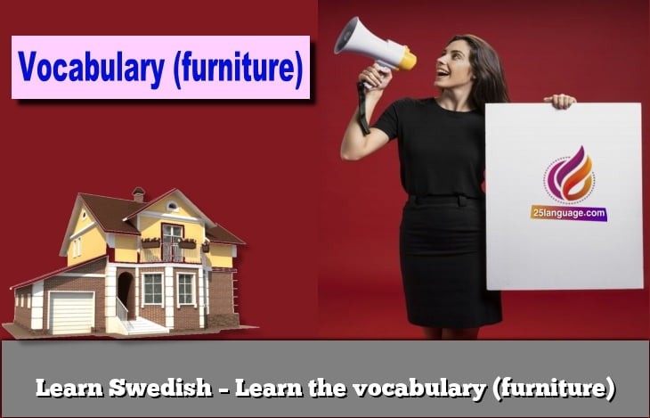 Learn Swedish – Learn the vocabulary (furniture)