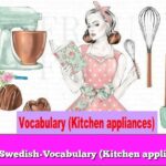 Learn Swedish-Vocabulary (Kitchen appliances)