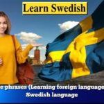 Learn the phrases (Learning foreign languages) in the Swedish language