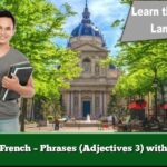 Learn French – Phrases (Adjectives 3) with audio