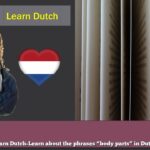 Learn Dutch-Learn about the phrases “body parts” in Dutch
