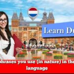 Learn phrases you use (in nature) in the Dutch language