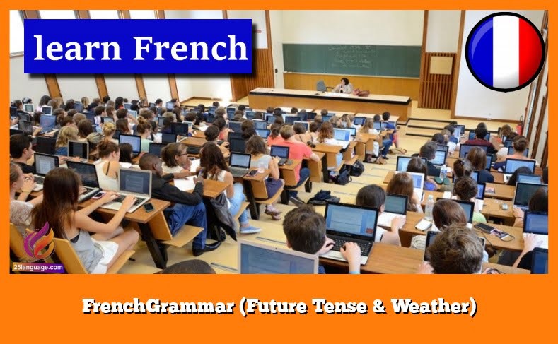 FrenchGrammar (Future Tense & Weather)