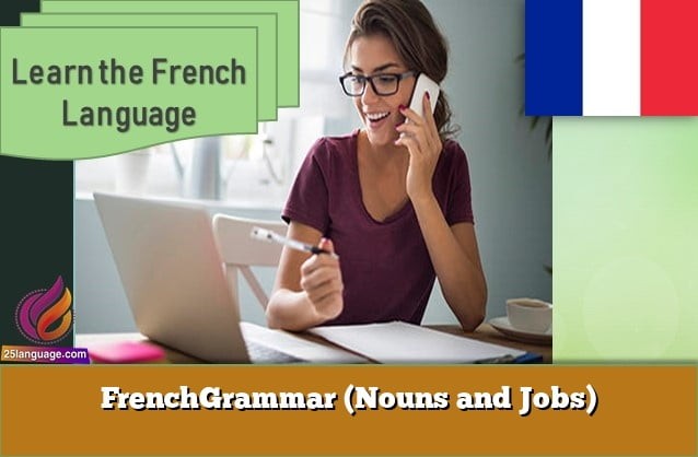 FrenchGrammar (Nouns and Jobs)