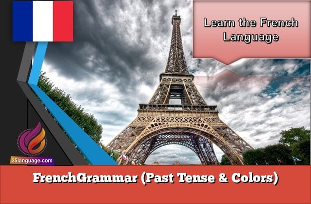 FrenchGrammar (Past Tense & Colors)