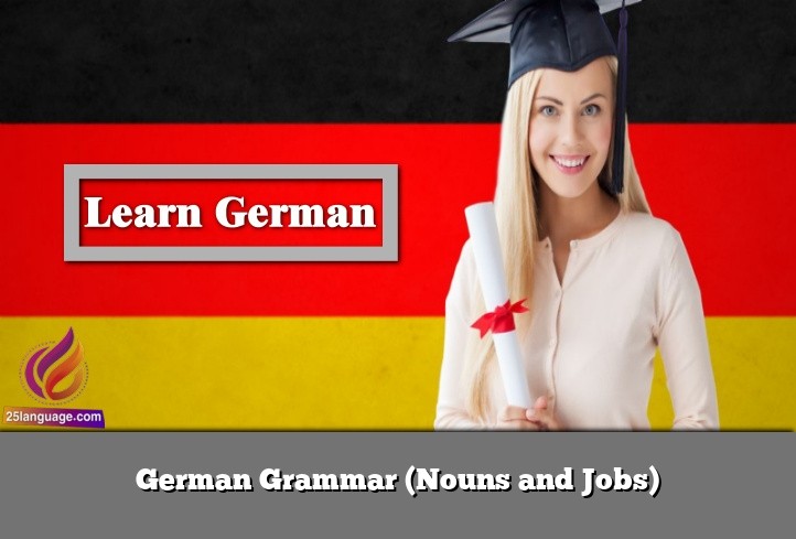 German Grammar (Nouns and Jobs)