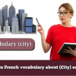 Learn French vocabulary about (City) easily