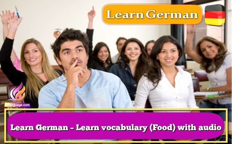 Learn German – Learn vocabulary (Food) with audio