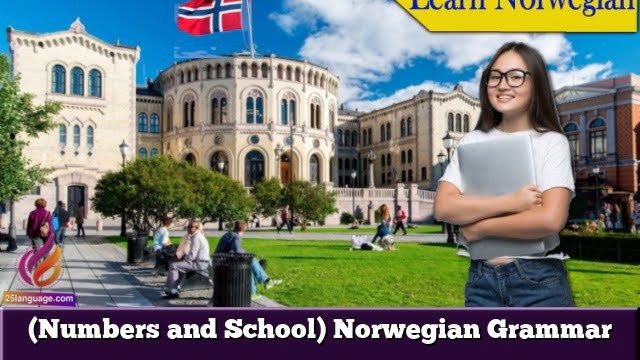 (Numbers and School) Norwegian Grammar