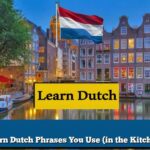 Learn Dutch Phrases You Use (in the Kitchen)