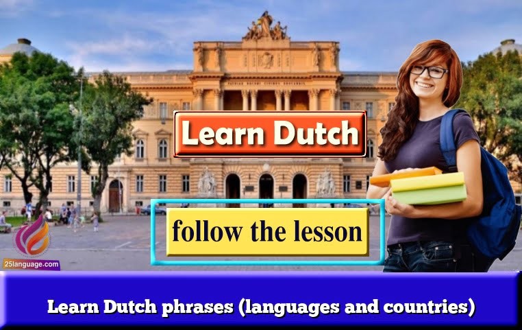 Learn Dutch phrases (languages and countries)