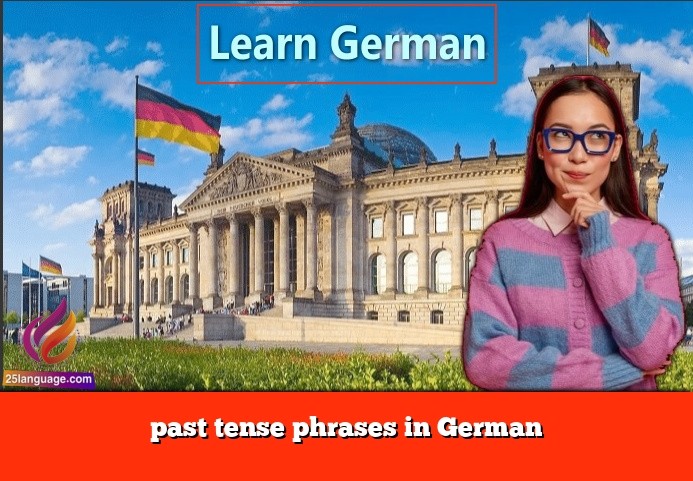 past tense phrases in German