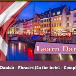 Learn Danish – Phrases (In the hotel – Complaints)