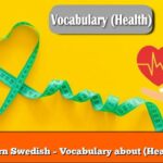 Learn Swedish – Vocabulary about (Health)