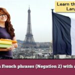 Learn French phrases (Negation 2) with audio