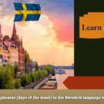 Learn the phrases (days of the week) in the Swedish language with audio