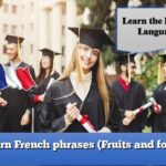 Learn French phrases (Fruits and food)