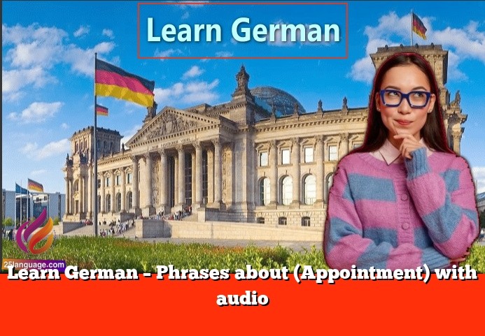 Learn German – Phrases about (Appointment) with audio