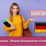 Learn German – Phrases (Conjunctions 4) with audio