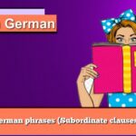 Learn German phrases (Subordinate clauses: that 2)