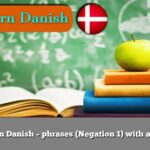 Learn Danish – phrases (Negation 1) with audio