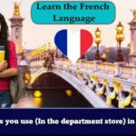 phrases you use (In the department store) in French