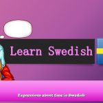 Expressions about time in Swedish